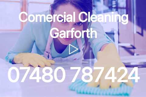 Commercial & Office Cleaning in Garforth Specialist School & Workplace Cleaners