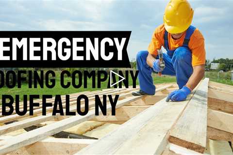 Emergency Roofing Company Buffalo NY Call Now 716.333.7133