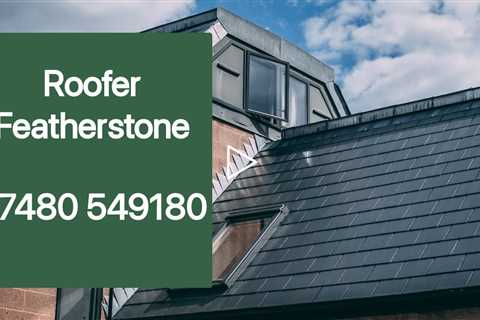 Featherstone Roofing Emergency Flat & Pitched Roof Repair Services Clay, Slate & Concrete Tiling