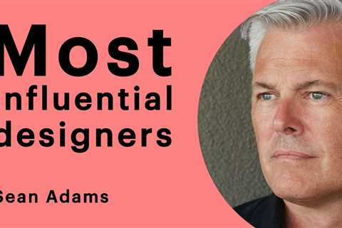 Sean Adams - Most influential designers | D5 Media