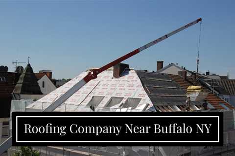 Roofing Company Near Buffalo NY