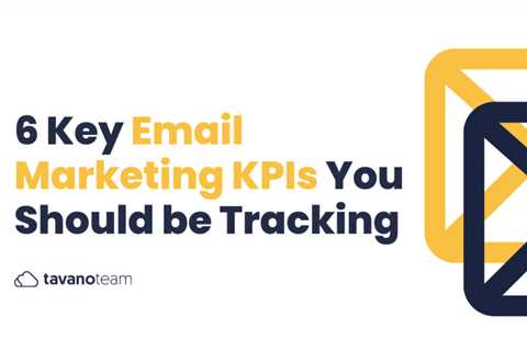 The Most Important KPIS For Email Marketing