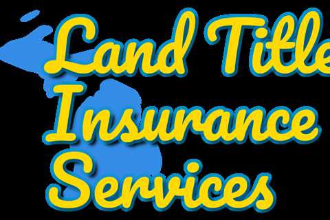 Services - Land Title Insurance Services