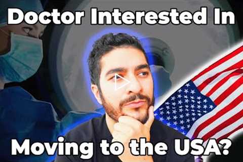 Medical Student/ Doctor Interested In The USA?