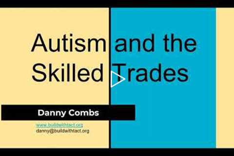 Autism and the Skilled Trades