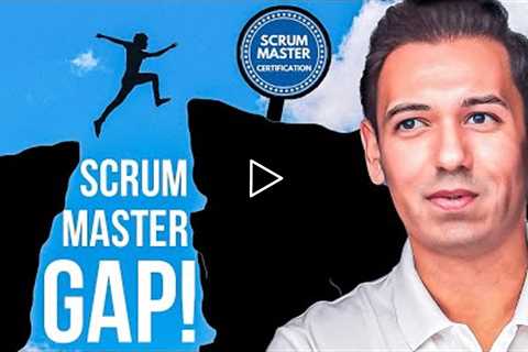Scrum Master Training: The Career Gap!