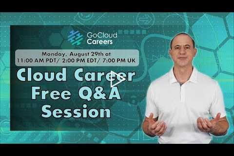 Cloud Computing Career Training Q&A (How to get your first cloud career job)