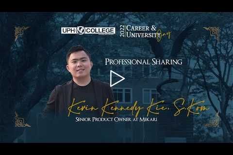 Professional Sharing: Kevin Kennedy Kie, S.Kom. - Computer Science | Career and University Day 2022