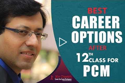 Best Career Options/Courses after 12th Class for PCM (Non Medical) Students