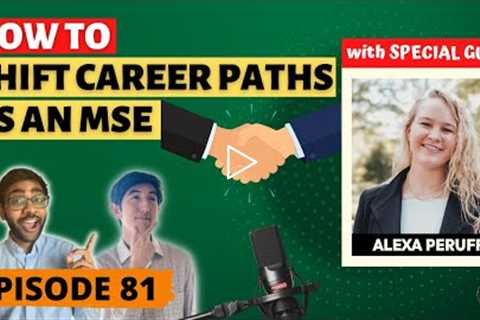 How to Shift Career Paths as an MSE: REUs, Nike, Consulting, and More (ft. Alexa Peruffo) | Ep. 81