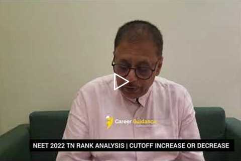 NEET 2022 TN Rank Analysis | CutOff Increase or Decrease | Career Guidance JP Gandhi