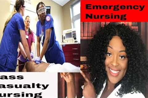 Emergency and Mass Casualty Nursing