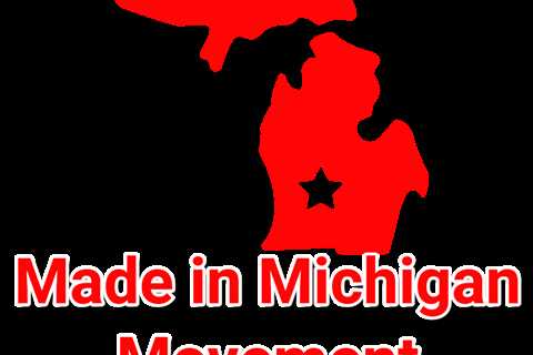 The Impact of the Made in Michigan Movement on the State of Michigan