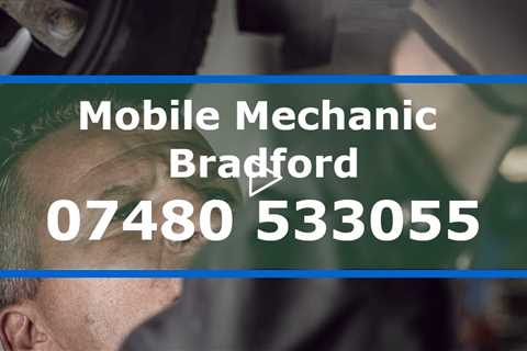 Mobile Mechanic Bradford Qualified Mobile Vehicle Mechanics Full Range Of Auto Repair & Servicing