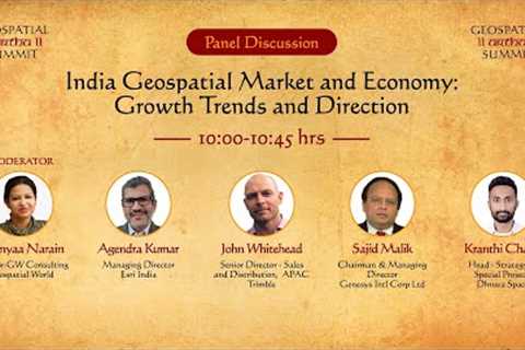 India Geospatial Market and Economy: Growth Trends and Direction | Geospatial Artha Summit 2022