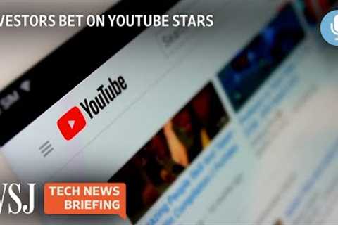 YouTubers’ Old Videos Could Earn Them Millions, With Strings Attached | Tech News Briefing | WSJ