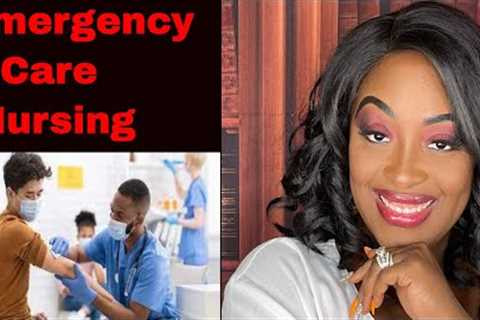 Emergency Care Nursing