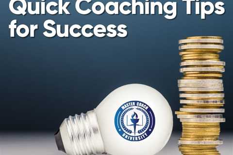 Quick Coaching Tips for Success