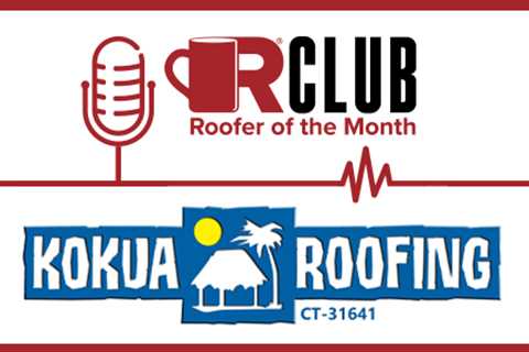 KoKua Roofing - PODCAST TRANSCRIPTION