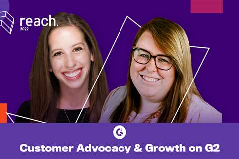 Driving Customer Advocacy with G2: A Masterclass from Katlin Hess & Emily Malis Greathouse