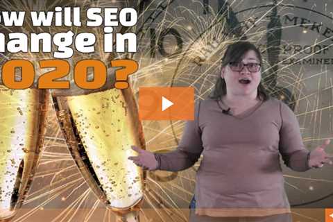 How will SEO change in 2020?