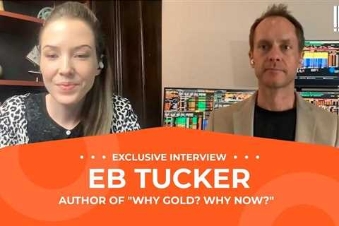 VIDEO — EB Tucker: Gold, Silver Price Levels to Watch, 2023 Investing Strategies