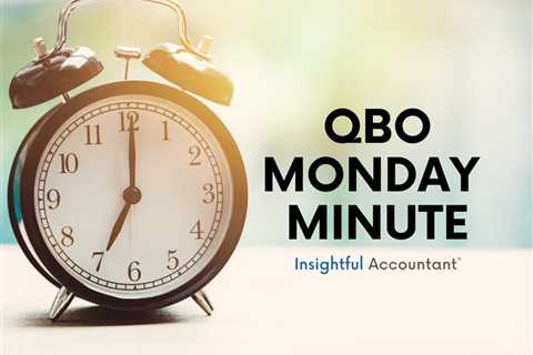 QBO Monday Minute: 1099 Custom Reports Tip in QBO Advanced