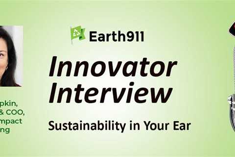 Earth911 Podcast: Newday Impact Investing’s Anne Popkin on the Politicization of ESG Investing