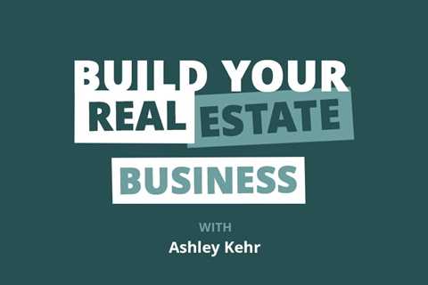 Simple Steps to Start, Scale, and Grow a Real Estate Business in 2023