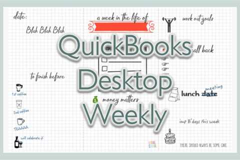 QuickBooks Desktop Weekly: Color Schemes in QuickBooks Desktop