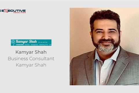 Kamyar Shah: Scaling Profitability for Businesses with Strategic Marketing and Management