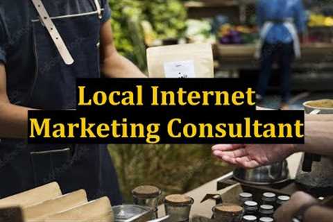 Local Internet Marketing Consultant