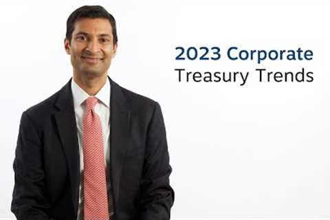 2023 corporate treasury trends