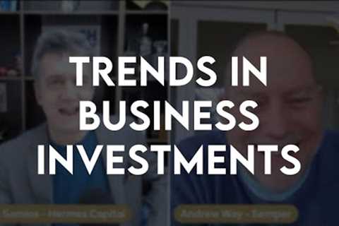 Trends in Business Investments