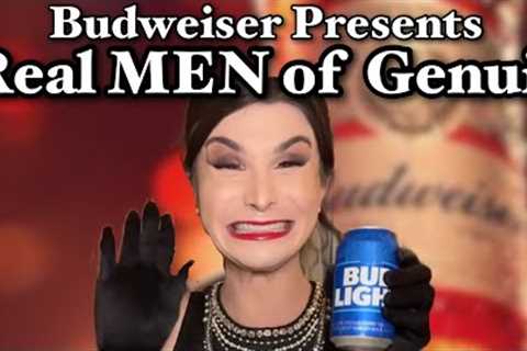 Budweiser Presents Real MEN of Genuis