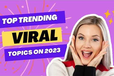 Top 10 YouTube Trends for 2023: Boost Your Channel with These Exciting Video Topics! |