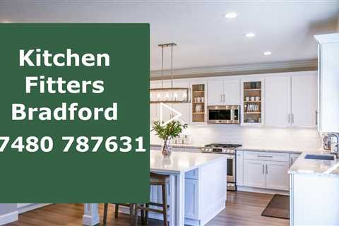 Kitchen Fitters Bradford Local Kitchen Fitting Contractors Transform Your Kitchen Today