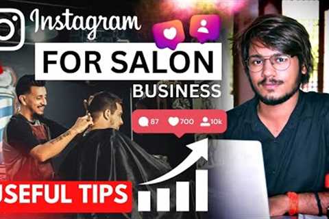 Instagram Marketing Tips For salon & Makeup | Boost Your Online Presence and Attract More..