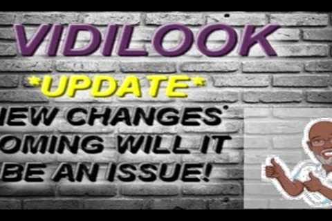 VIDILOOK 📣 UPDATE 📣 NEW CHANGES COMING (📣 Watch Now 📣 )