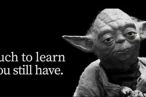 Much to Learn, You Still Have