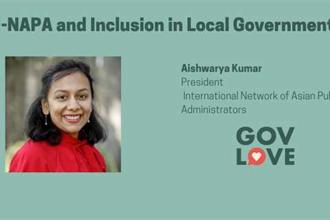 Podcast: I-NAPA and Inclusion in Local Government with Aishwarya Kumar, International Network of..