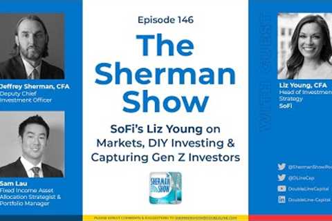 TSS Episode 146: SoFi’s Liz Young on Markets, DIY Investing and Capturing Gen Z Investors