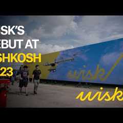 Monday Morning Inspiration: Wisk Debut at OSH