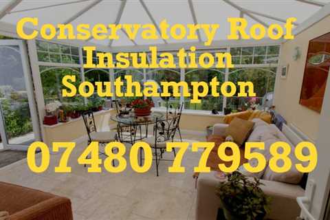 Conservatory Roof Insulation Waltham Chase