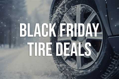 Best Black Friday tire deals from Walmart and Tire Rack