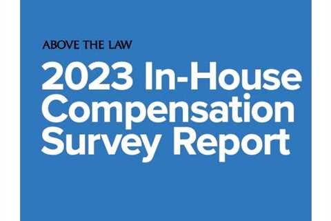 The 2023 In-House Compensation Report Is Here!  [Sponsored]