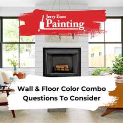 Wall & Floor Color Combo Questions To Consider