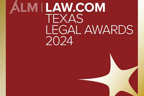 Call for Nominations: Texas Legal Awards 2024