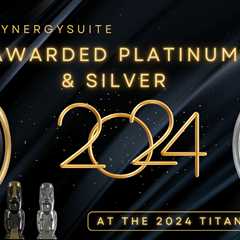 SynergySuite Secures Platinum & Silver Accolades at the 2024 TITAN Business Awards