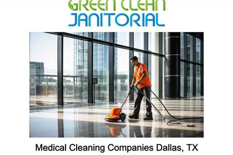 Medical Cleaning Companies Dallas, TX